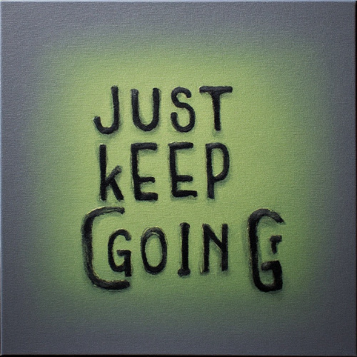 Just Keep Going