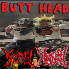 NANOL & Yosabay - BUTT HEAD (Prod. Груз 200 х PUKECHAMBER)