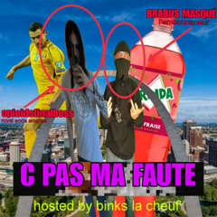 c pas ma faute (feat BINKS LA CHEUF')