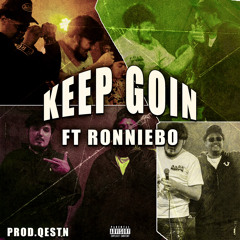 Keep Goin (ft. RonnieBo)