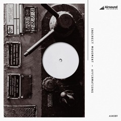 Indirect Movement - Affirmation 05 (Original Mix)