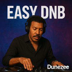 Easy dnb- dunezee