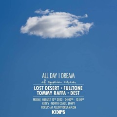 Dest - All Day I Dream @ Kikis beach, Egypt
