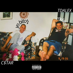 yo bitch, my bitch (with TDalex, Prod. IRØN SKÜLL)