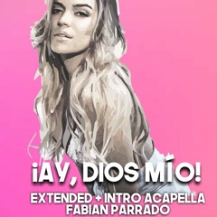 Karol G - Ay Dios Mio (Fabian Parrado Extended Clean)