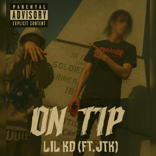 On Tip - LIL KD (ft. JagTheKidd)