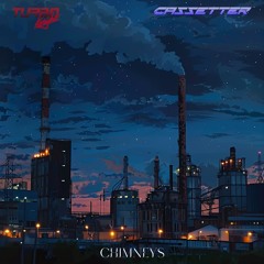 Chimneys (feat. Turbo Knight)