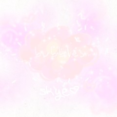 Bubbles