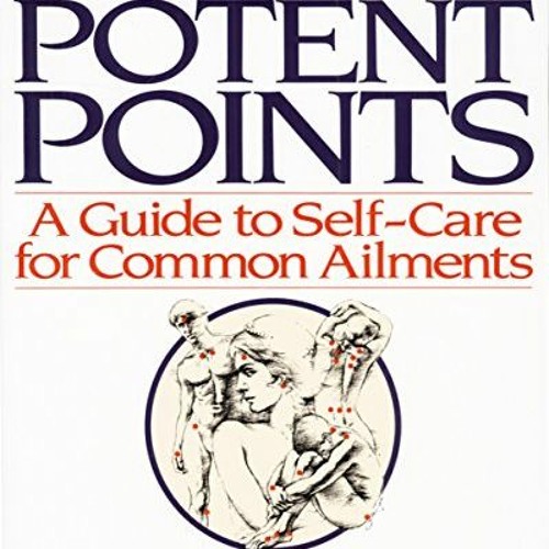 download EPUB 📋 Acupressure's Potent Points: A Guide to Self-Care for Common Ailment