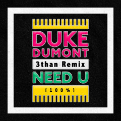 Need U (3than Remix) [FREE DOWNLOAD]