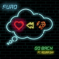 Furo - Go Back (feat. Azuria Sky)