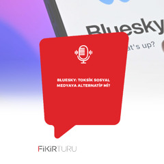 Bluesky: Toksik Sosyal Medyaya Alternatif mi?
