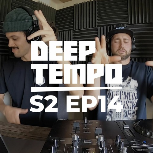 Deep Tempo Podcast S02 EP14 - WZ, Panix, Ranking Dan, Cimm, Hypho, Rygby & More!