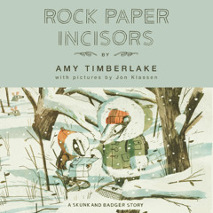 Rock Paper Incisors by Amy Timberlake Illustrated by Jon Klassen read by Michael Boatman