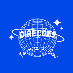 Direções - Torressz & Beni