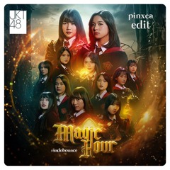 JKT48 - Magic Hour (Pinxca Edit)