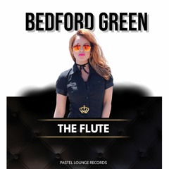Bedford Green The Flute (Preview) Full Track Out On 27th November 2020