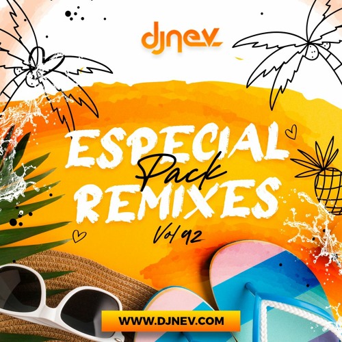 Especial Pack Remixes Dj Nev Vol.92