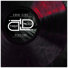 Eden Ezri - FCKTCNO