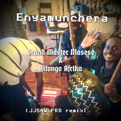 Enyamunchera (JJSNWLPRD remix) [2016]