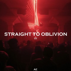 Straight to Oblivion #01