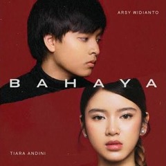 Arsy Widianto ft. Tiara Andini - Bahaya (Cover by Fani ft. Anonim)