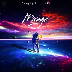 Mirage ft. Ruok?