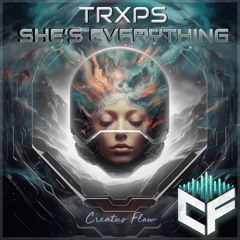 Trxps - She's Everything (Original Mix) Preview