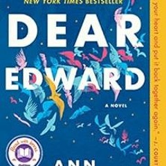 [FREE] PDF 🖋️ Dear Edward: A Novel by Ann Napolitano PDF EBOOK EPUB KINDLE