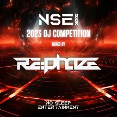 NO SLEEP ENT DJ COMPETITION 2023 Mix by Re:Phaze