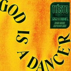 Tiësto, Mabel - God Is A Dancer (Dam Maia Explose Mix)FREE DOWNLOAD