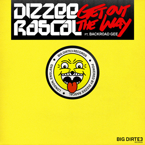 Stream Get Out The Way feat. BackRoad Gee by Dizzee Rascal | Listen online for free on SoundCloud