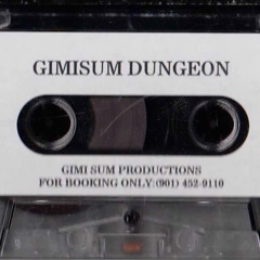 Gimisum Dungeon - Passin Out Money