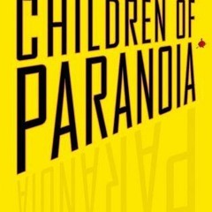 Children of Paranoia BY Trevor Shane =Document!