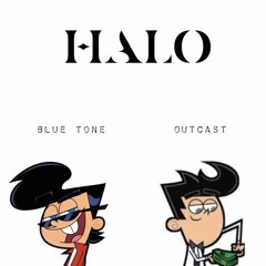 Outcast - Halo (ft. Blue Tone)