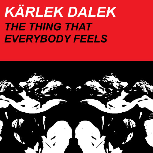 THE THING THAT EVERYBODY FEELS