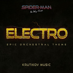 Electro Theme (Spider-Man: No way Home) (Epic Version)