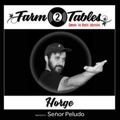 Horge w/ Senor Peludo - Farm 2 Tables (DnB) S.1 (1st Harvest)