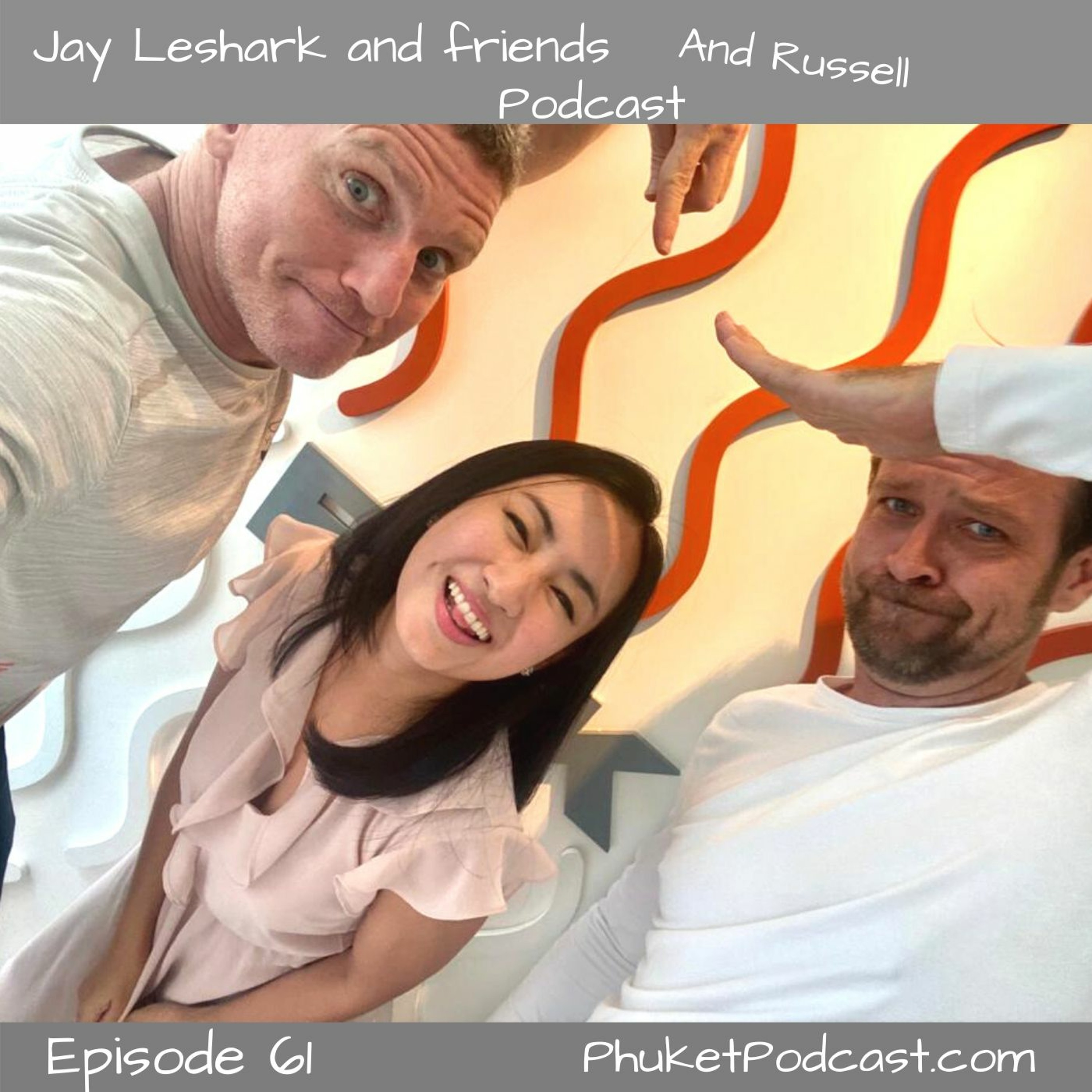 Jay leshark and friends, and Russell Podcast