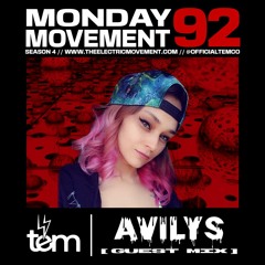 AVILYS Guest Mix - Monday Movement (EP. 092)