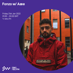 Fonzo w/ Aæe 21ST JAN 2022