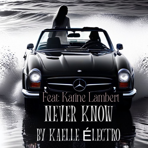 NEVER KNOW