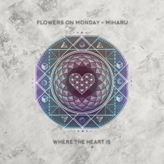 WTHI109 - Flowers On Monday - Miharu (Gorge & Danjo (ITA) Remix)