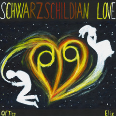 Schwarzschildian Love (ft Eliz)