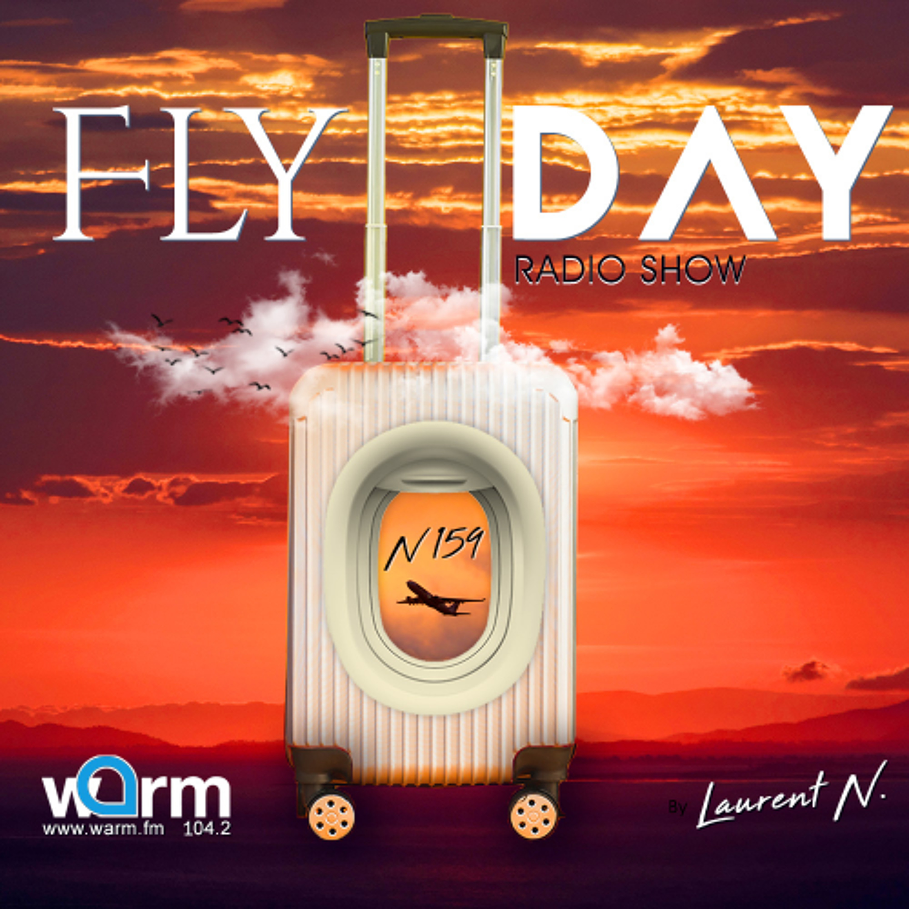 LAURENT N. FLY DAY RADIO SHOW N°159 @ WARM FM episode artwork