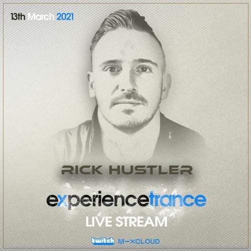 Experience Trance Live Stream Rick Hustler