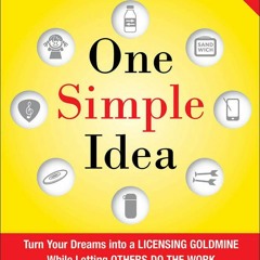 DOWNLOAD❤️eBook✔️ One Simple Idea  Revised and Expanded Edition Turn Your Dreams into a Lice