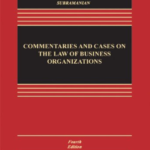 ACCESS EPUB ✉️ Commentaries and Cases on the Law of Business Organization, Fourth Edi