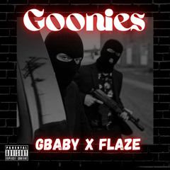 GBABY ft FLAZE - GOONIES