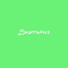 Subtropics